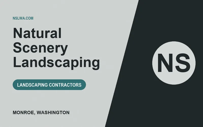 NATURAL SCENERY LANDSCAPING in Monroe, Washington