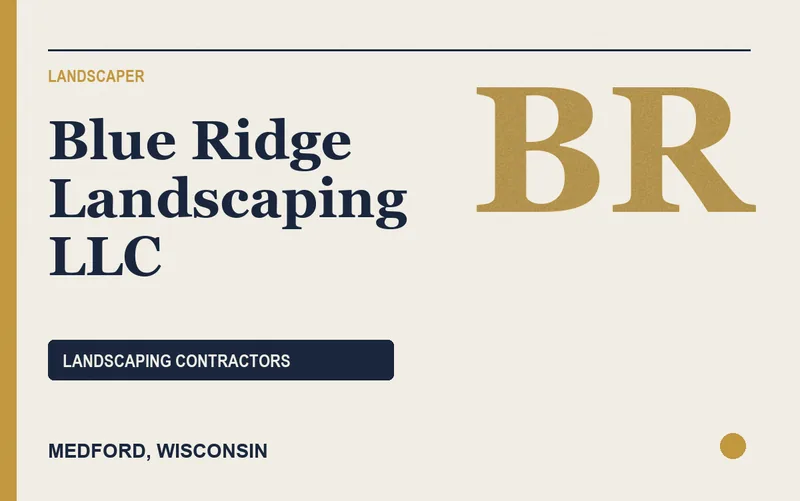 Blue Ridge Landscaping LLC in Medford, Wisconsin