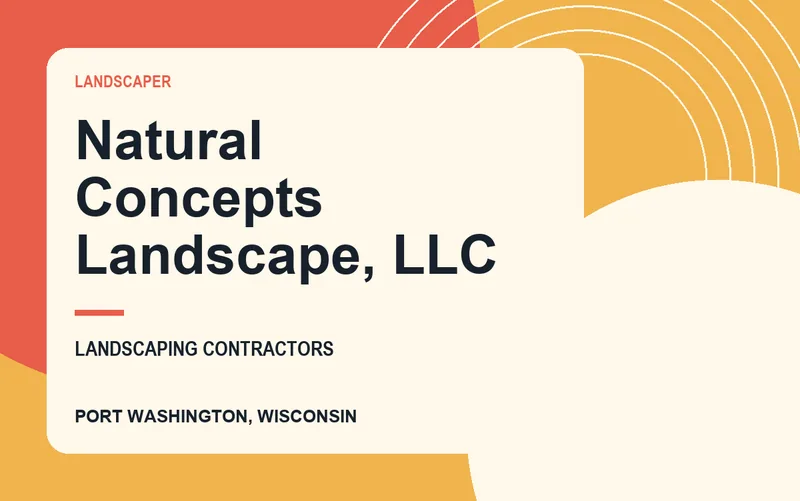 Natural Concepts Landscape, LLC in Port Washington, Wisconsin