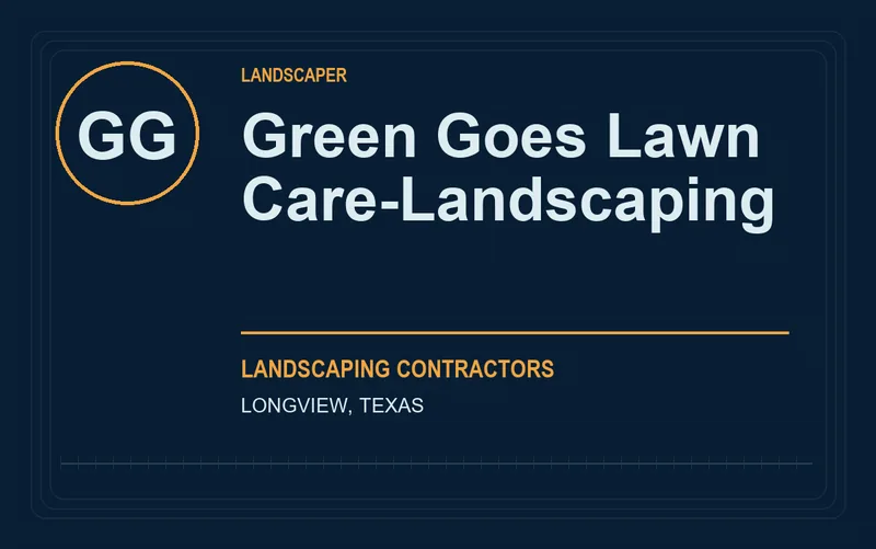 Green Goes Lawn Care-Landscaping in Longview, Texas