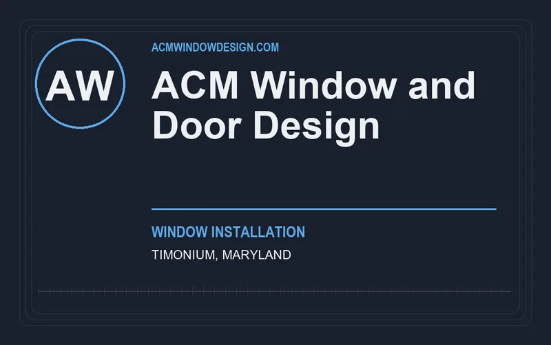 ACM Window and Door Design in Timonium, Maryland