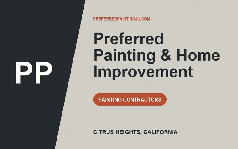 Preferred Painting & Home Improvement in Citrus Heights, California