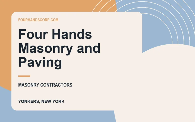 Four Hands Masonry and Paving in Yonkers, New York