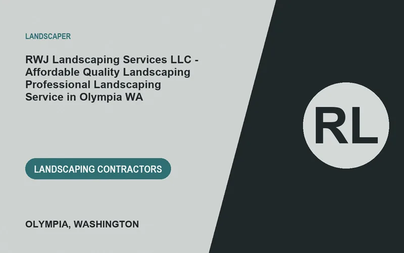RWJ Landscaping Services LLC - Affordable Quality Landscaping Professional Landscaping Service in Olympia WA in Olympia, Washington