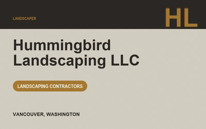 Hummingbird Landscaping Llc in Vancouver, Washington