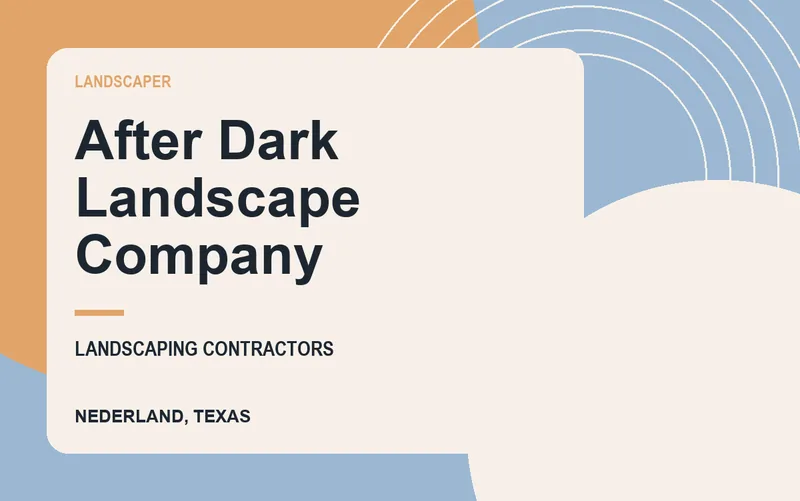 After Dark Landscape Company in Nederland, Texas