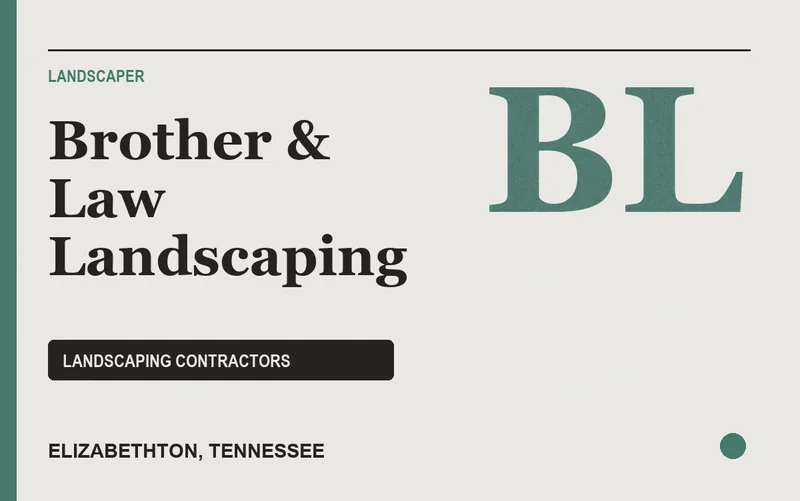 Brother & Law Landscaping in Elizabethton, Tennessee