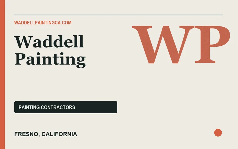 Waddell Painting in Fresno, California