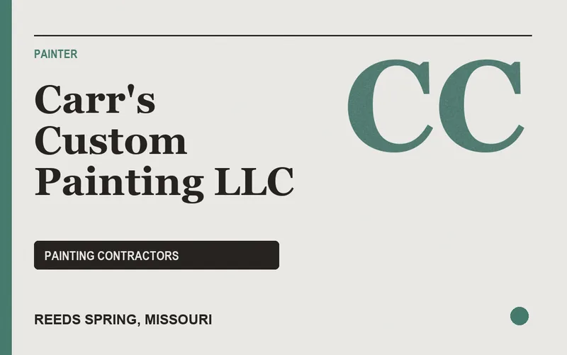 Carr's Custom Painting LLC in Reeds Spring, Missouri