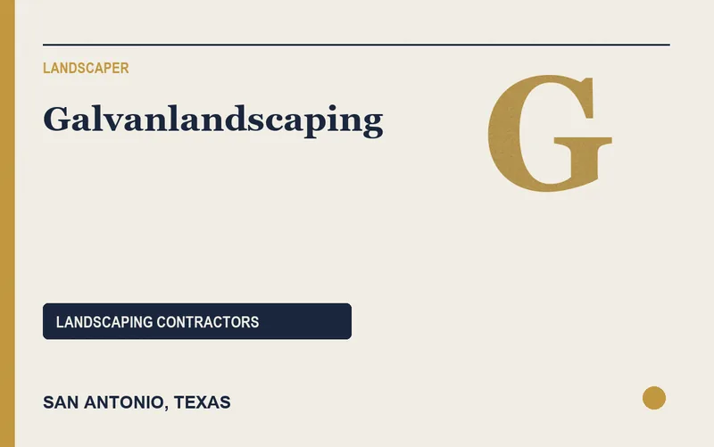 Galvanlandscaping in San Antonio, Texas