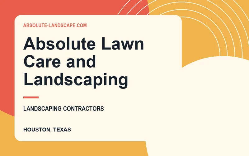 Absolute Lawn Care and Landscaping in Houston, Texas
