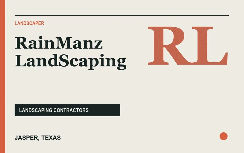 RainManz LandScaping in Jasper, Texas