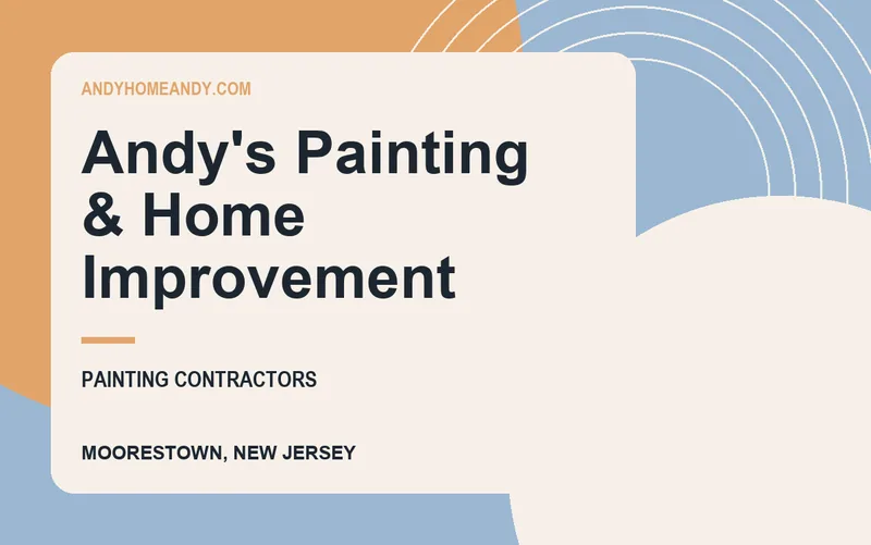 Andy's Painting & Home Improvement in Moorestown, New Jersey