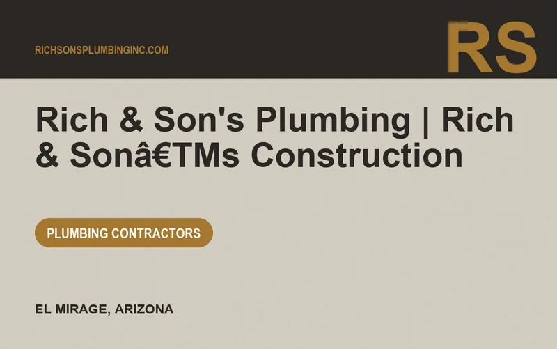 Rich & Son's Plumbing | Rich & Sonâ€TMs Construction in El Mirage, Arizona