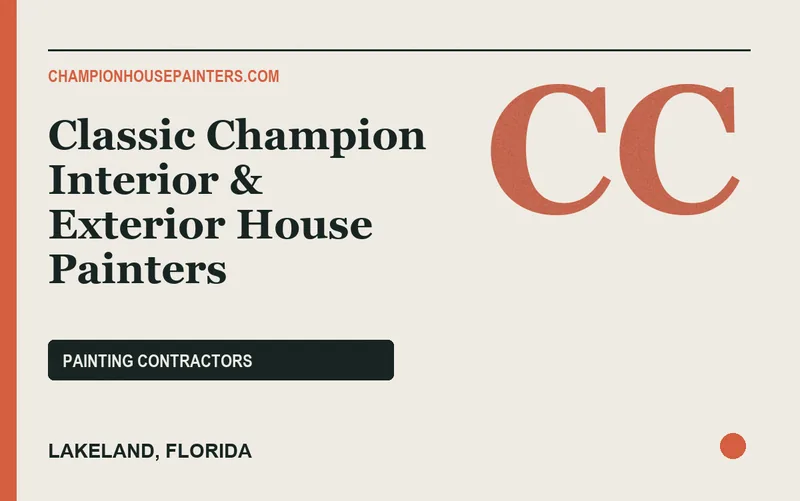 Classic Champion Interior & Exterior House Painters in Lakeland, Florida