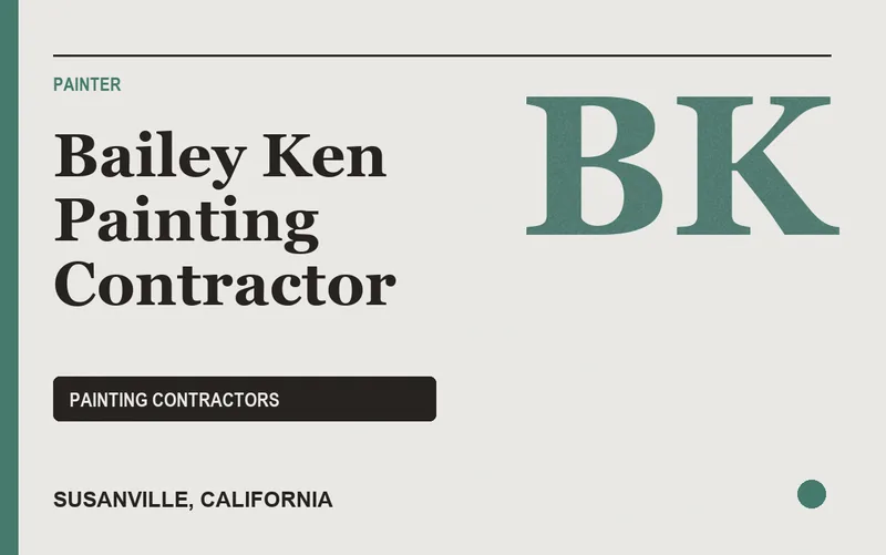 Bailey Ken Painting Contractor in Susanville, California