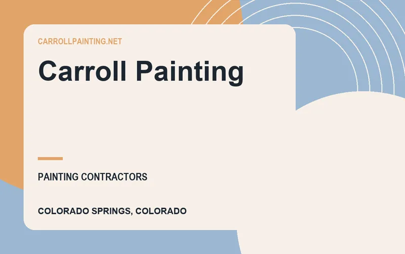 Carroll Painting in Colorado Springs, Colorado