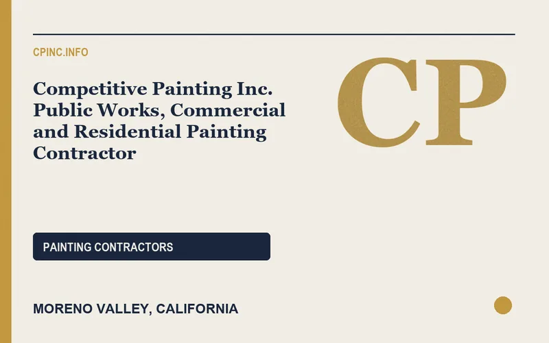 Competitive Painting Inc. Public Works, Commercial and Residential Painting Contractor in Moreno Valley, California