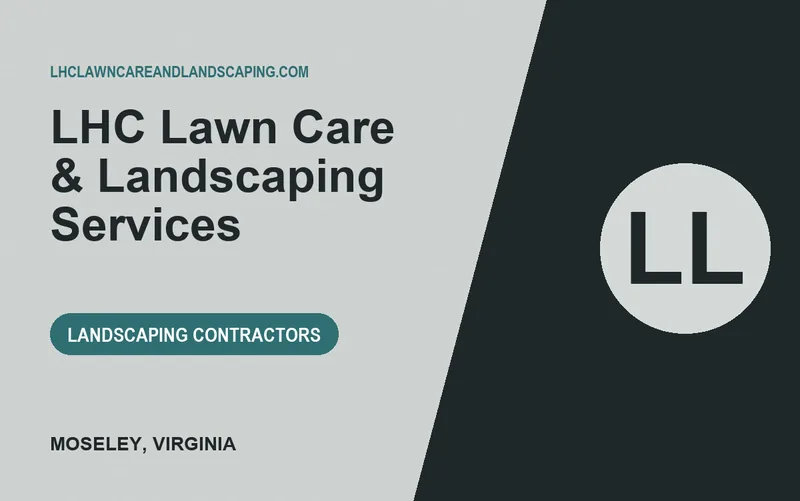 LHC Lawn Care & Landscaping Services in Moseley, Virginia