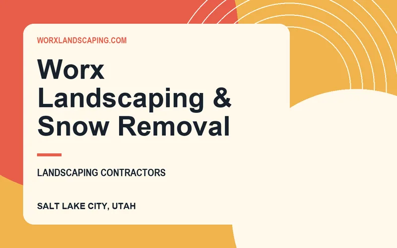 Worx Landscaping & Snow Removal in Salt Lake City, Utah