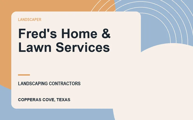 Fred's Home & Lawn Services in Copperas Cove, Texas