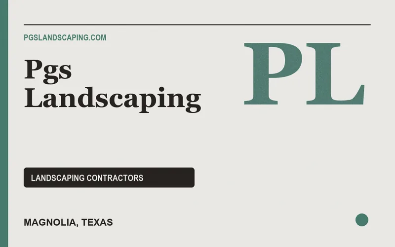 Pgs Landscaping in Magnolia, Texas