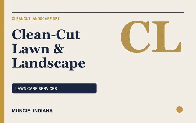 Clean-Cut Lawn & Landscape in Muncie, Indiana