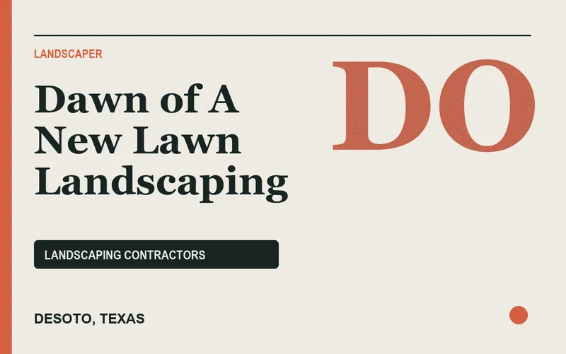 Dawn of A New Lawn Landscaping in DeSoto, Texas