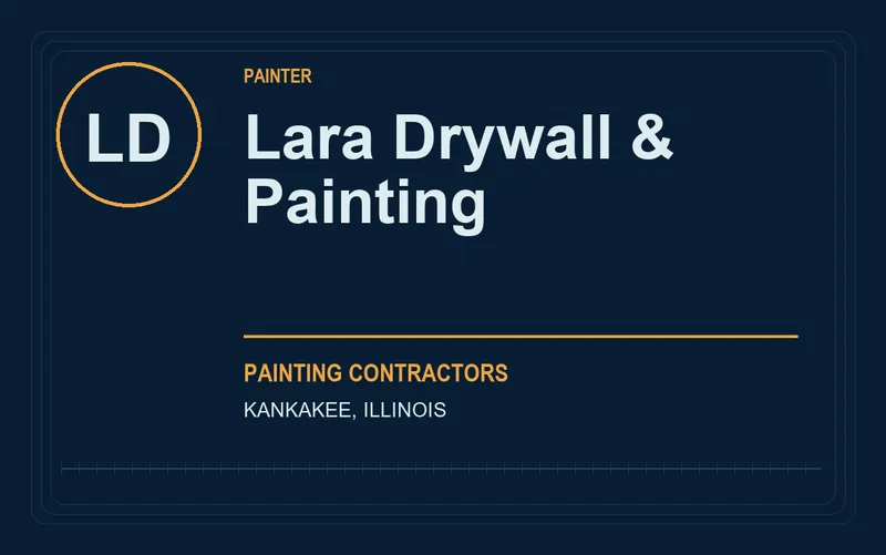 Lara Drywall & Painting in Kankakee, Illinois