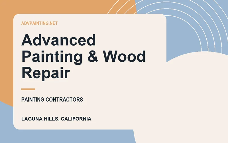 Advanced Painting & Wood Repair in Laguna Hills, California