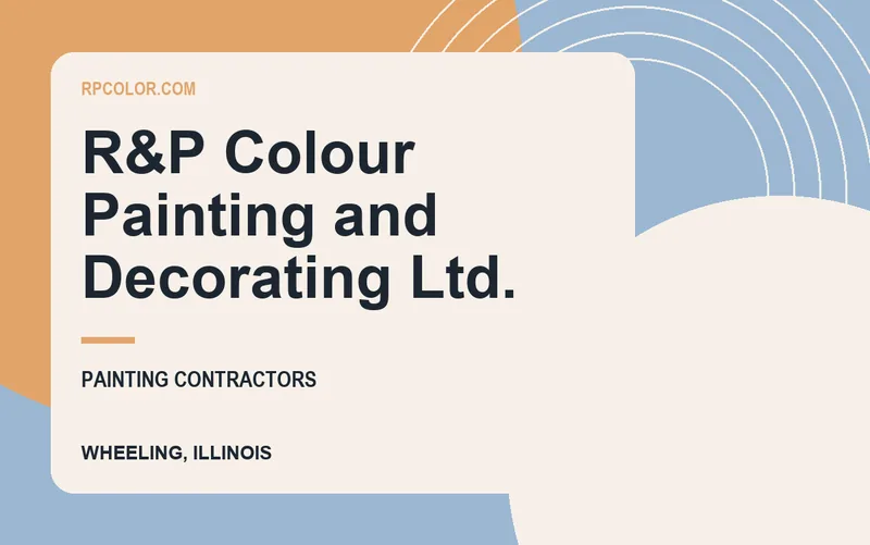 R&P Colour Painting and Decorating Ltd. in Wheeling, Illinois