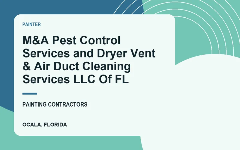 M&A Pest Control Services and Dryer Vent & Air Duct Cleaning Services LLC Of FL in Ocala, Florida