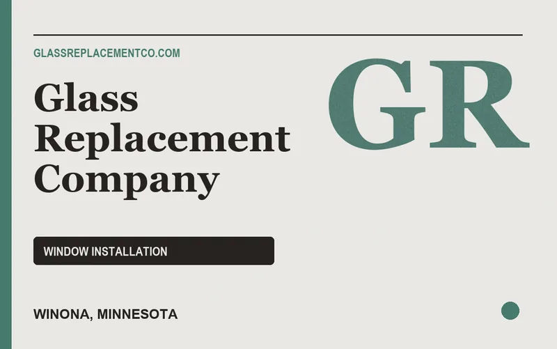 Glass Replacement Company in Winona, Minnesota