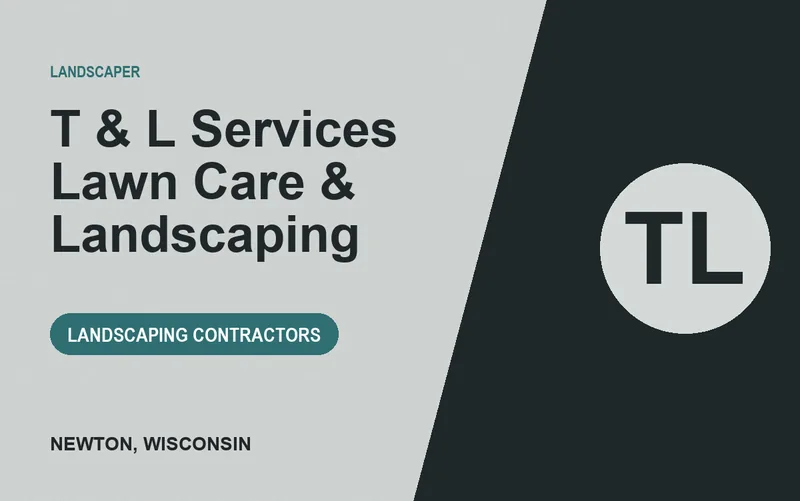 T & L Services Lawn Care & Landscaping in Newton, Wisconsin