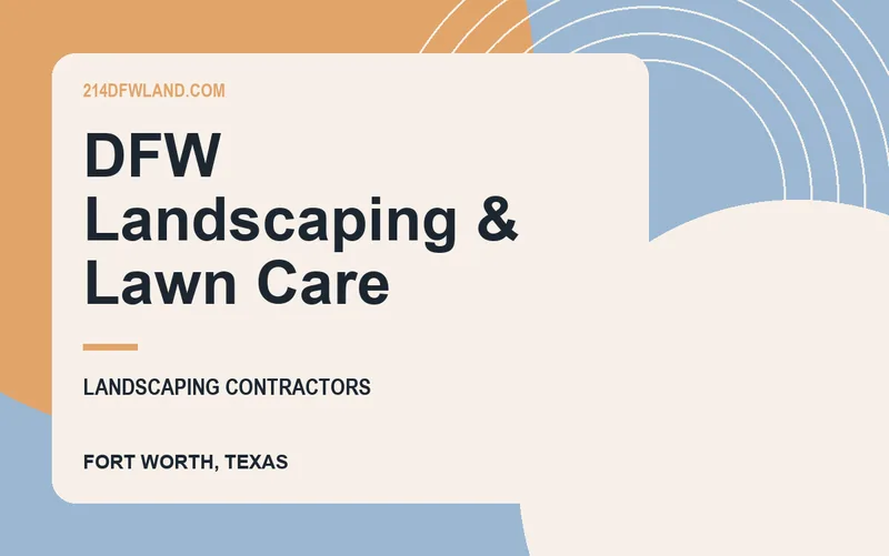 DFW Landscaping & Lawn Care in Fort Worth, Texas