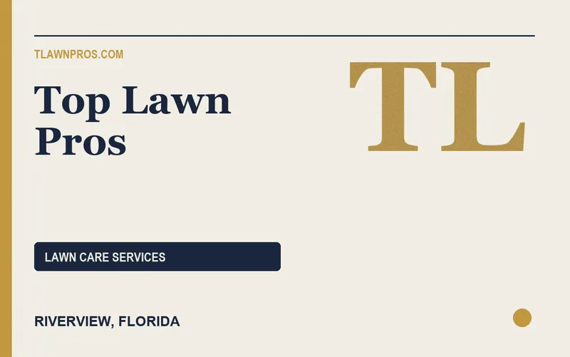 Top Lawn Pros in Riverview, Florida