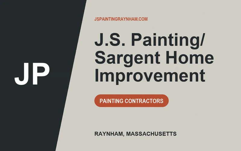 J.S. Painting/ Sargent Home Improvement in Raynham, Massachusetts