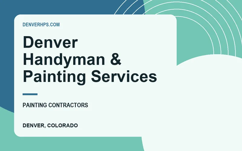 Denver Handyman & Painting Services in Denver, Colorado