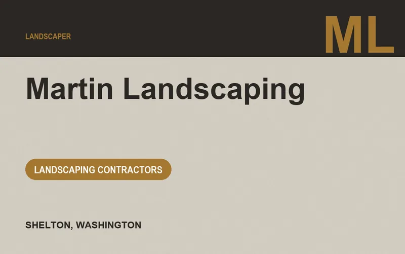 Martin Landscaping in Shelton, Washington