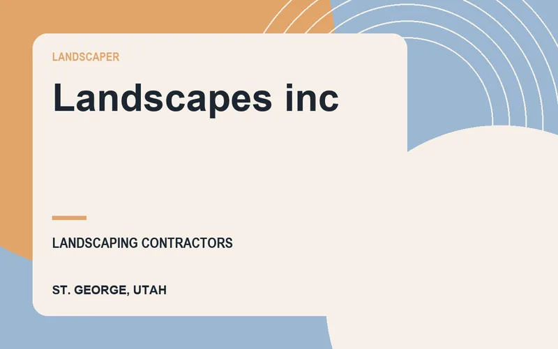 Landscapes inc in St. George, Utah