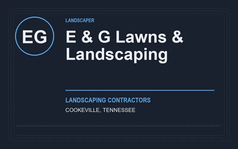 E & G Lawns & Landscaping in Cookeville, Tennessee