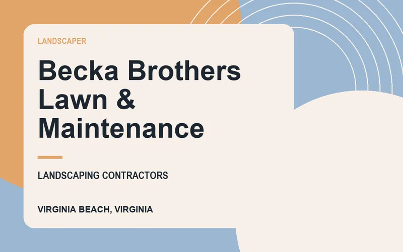 Becka Brothers Lawn & Maintenance in Virginia Beach, Virginia