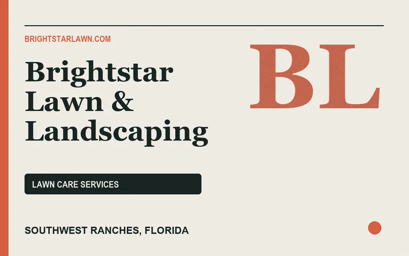 Brightstar Lawn & Landscaping in Southwest Ranches, Florida