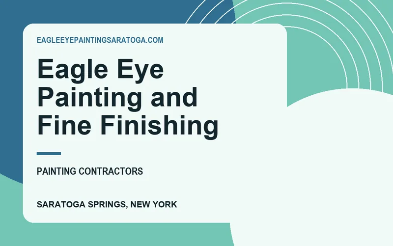 Eagle Eye Painting and Fine Finishing in Saratoga Springs, New York