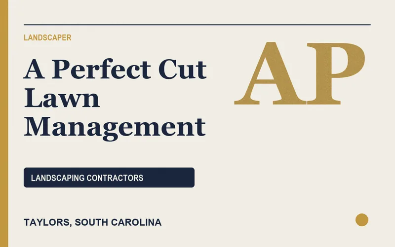 A Perfect Cut Lawn Management in Taylors, South Carolina