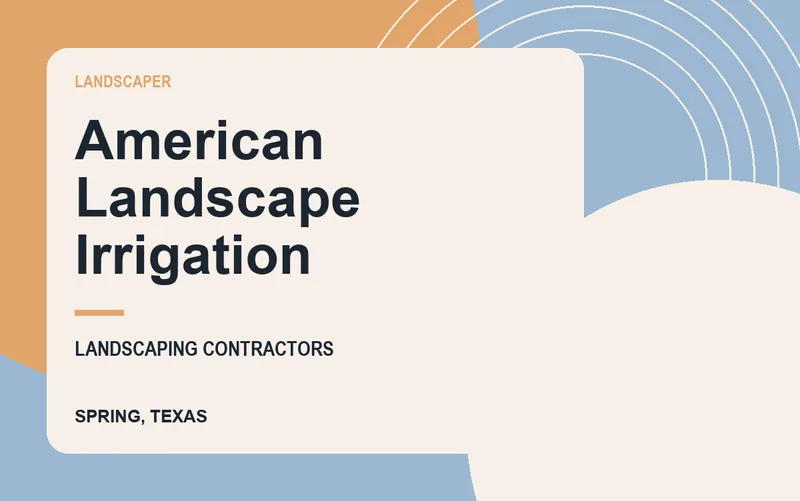 American Landscape Irrigation in Spring, Texas
