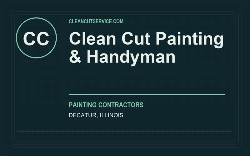Clean Cut Painting & Handyman in Decatur, Illinois