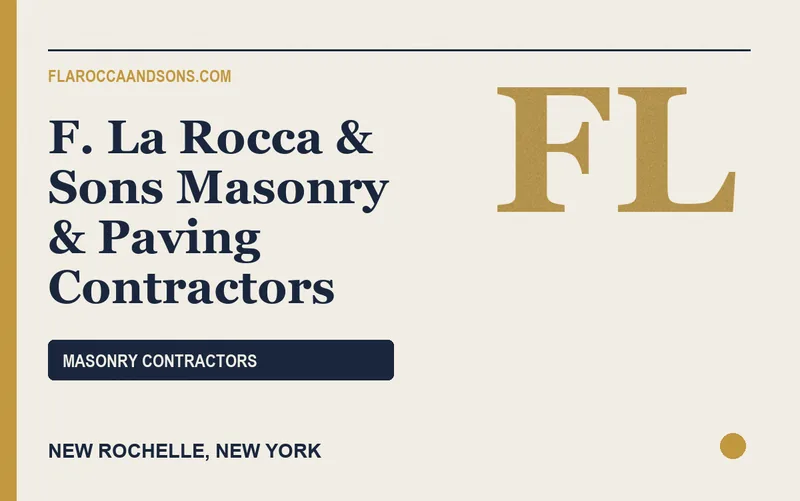 F. La Rocca & Sons Masonry & Paving Contractors in New Rochelle, New York