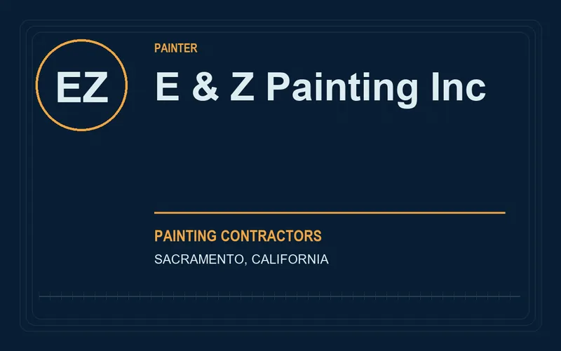 E & Z Painting Inc in Sacramento, California