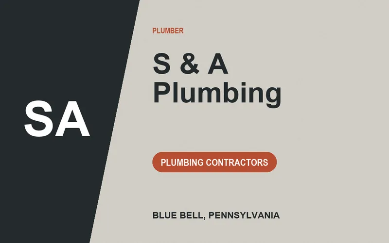 S & A Plumbing in Blue Bell, Pennsylvania